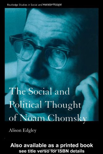 The Social And Political Thought Of Noam Chomsky