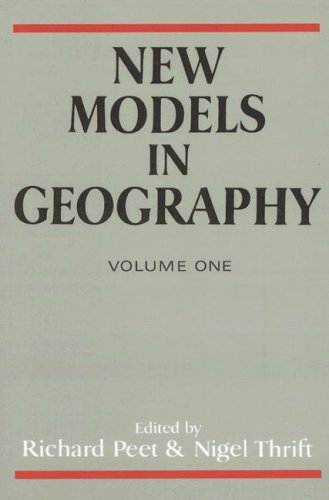 New Models in Geography, Volume 1