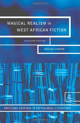 Magical realism in West African fiction : seeing with a third eye