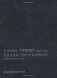 Urban Theory and the Urban Experience