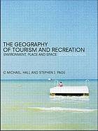 The Geography of Tourism and Recreation