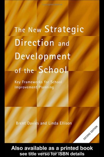 The New Strategic Direction and Development of the School