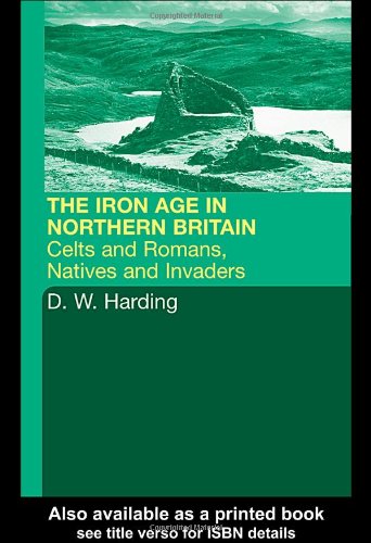 The Iron Age in Northern Britain