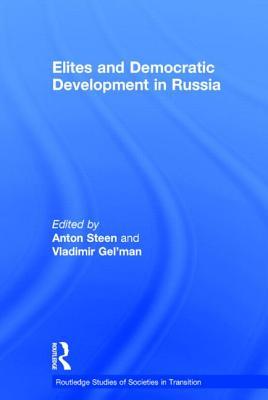 Elites and Democratic Development in Russia