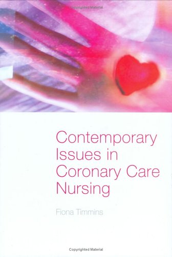 Contemporary Issues in Coronary Care Nursing