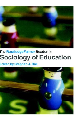 The RoutledgeFalmer Reader in Sociology of Education