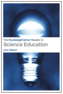 The Routledgefalmer Reader in Science Education