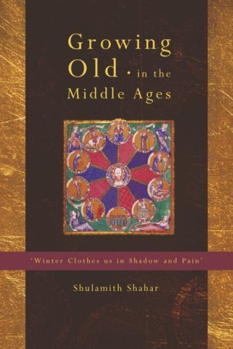 Growing Old in the Middle Ages