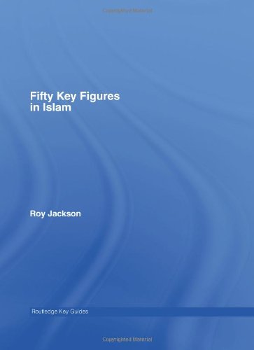 Fifty Key Figures in Islam