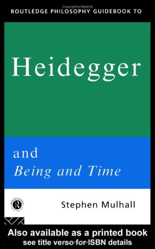 Routledge Philosophy Guidebook To Heidegger And Being And Time