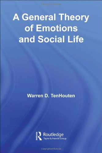 A General Theory of Emotions and Social Life