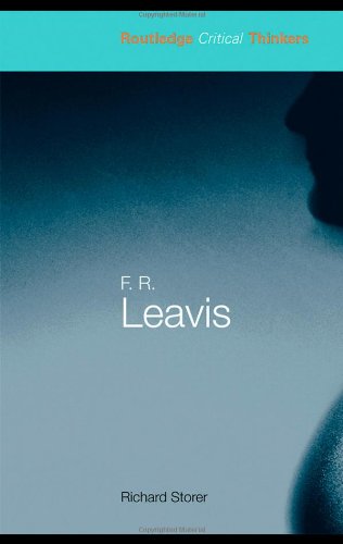 F.R. Leavis (Routledge Critical Thinkers)