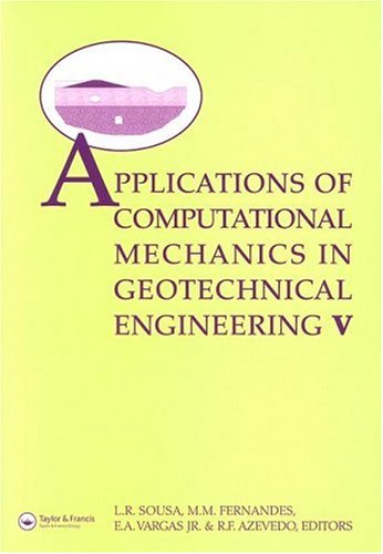 Applications of Computational Mechanics in Geotechnical Engineering V