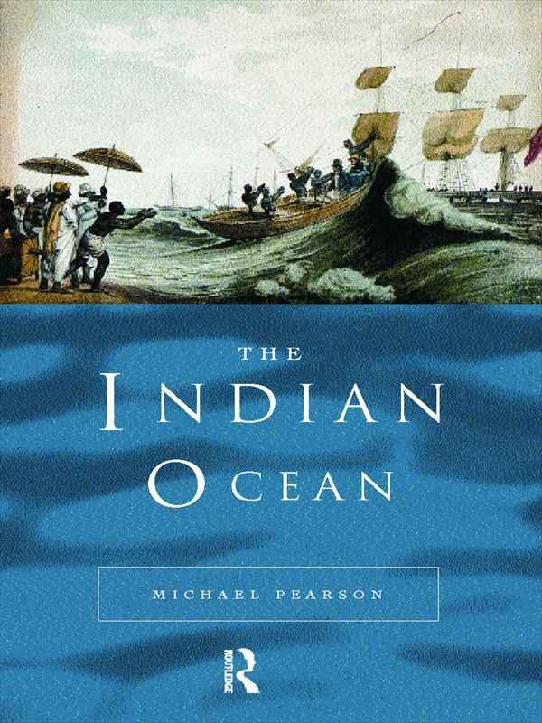 The Indian Ocean (Seas in History)