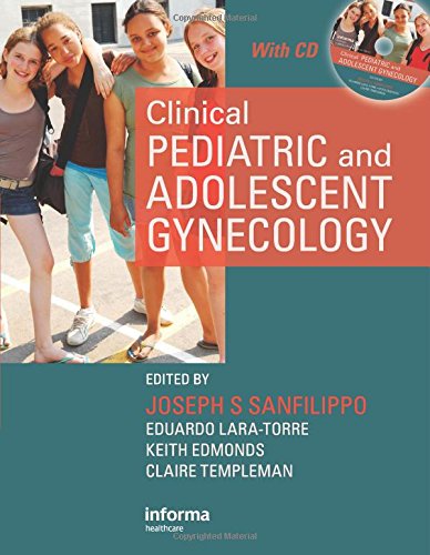 Clinical Pediatric and Adolescent Gynecology [With CDROM]
