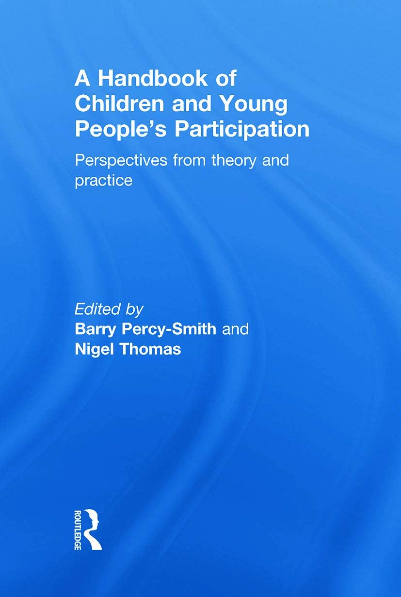 A Handbook of Children and Young People's Participation