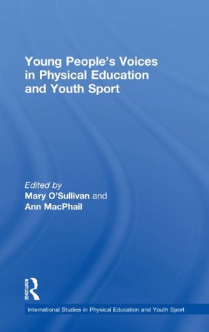 Young People's Voices In Physical Education And Youth Sport