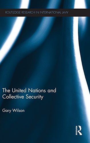 The United Nations and Collective Security