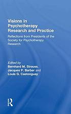 Visions in Psychotherapy Research and Practice