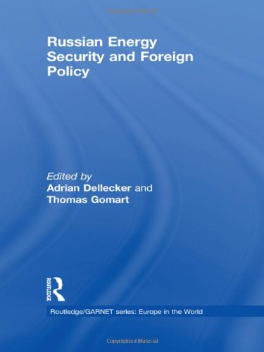 Russian Energy Security and Foreign Policy