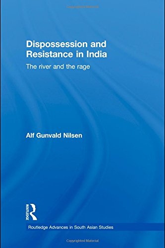 Dispossession and Resistance in India