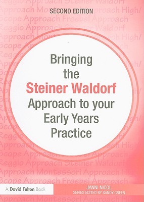 Bringing the Steiner Waldorf Approach to Your Early Years Practice