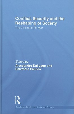 Conflict, Security and the Reshaping of Society (Open Access)