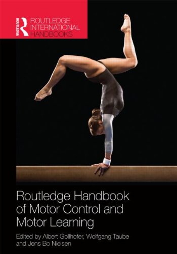 Routledge Handbook of Motor Control and Motor Learning