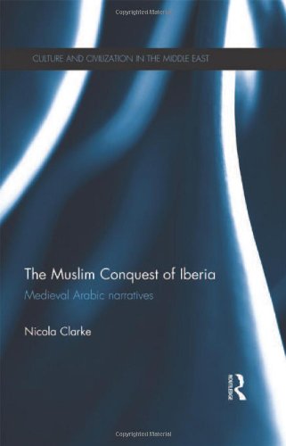 The Muslim Conquest of Iberia