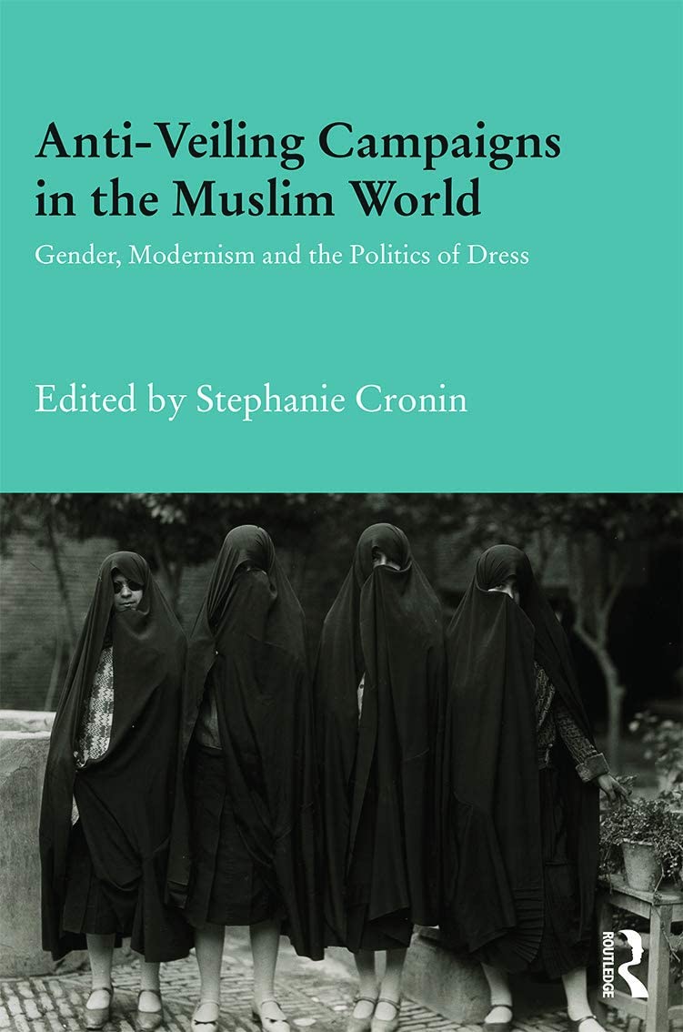 Anti-Veiling Campaigns in the Muslim World