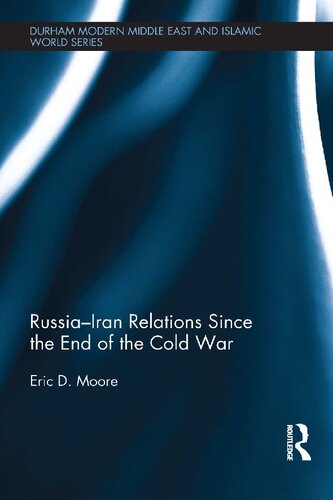 Russia-Iran Relations Since the End of the Cold War