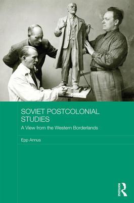 Soviet Postcolonial Studies