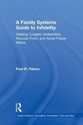 A Family Systems Guide to Infidelity