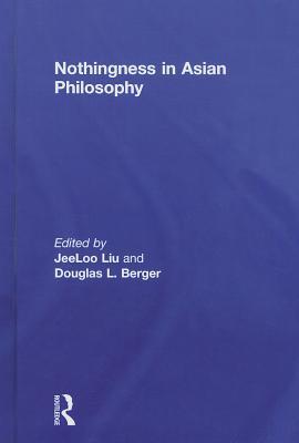 Nothingness in Asian Philosophy