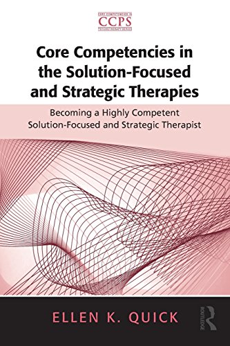 Core Competencies in the Solution-Focused and Strategic Therapies