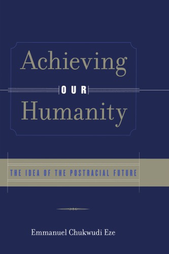 Achieving Our Humanity