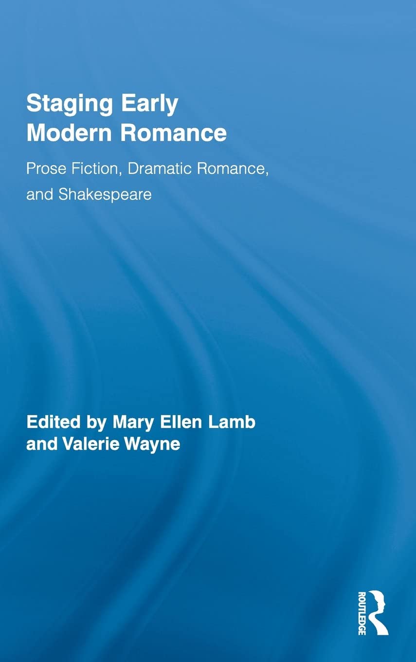 Staging Early Modern Romance