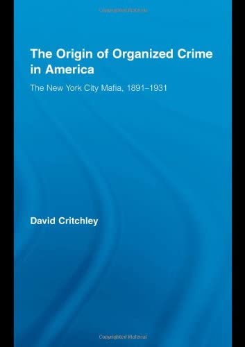 The Origin of Organized Crime in America