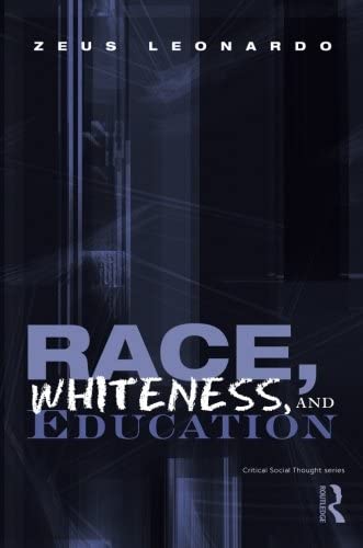 Race, Whiteness, and Education