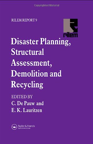 Disaster Planning, Structural Assessment, Demolition and Recycling