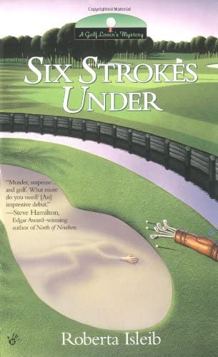 Six Strokes Under (Golf Lover's Mysteries)