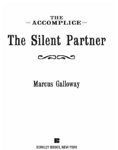 The Accomplice: The Silent Partner