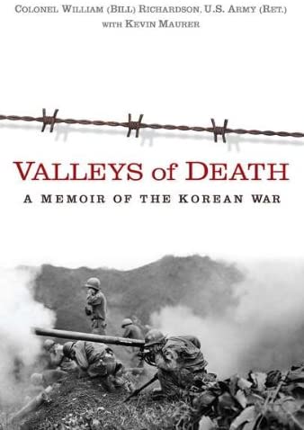 Valleys of Death: A Memoir of the Korean War