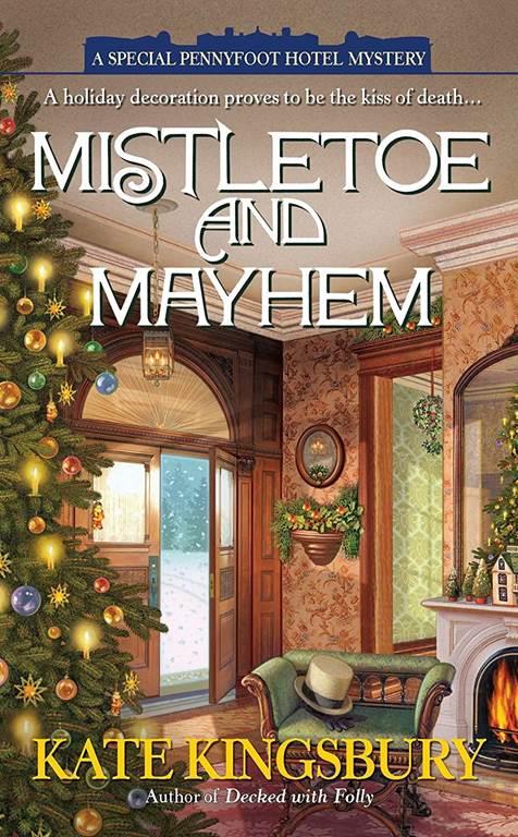 Mistletoe and Mayhem (A Special Pennyfoot Hotel Myst)