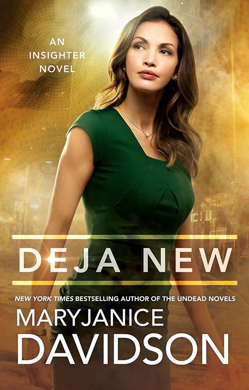 Deja New (An Insighter Novel)