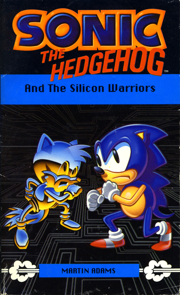 Sonic the Hedgehog and the Silicon Warriors