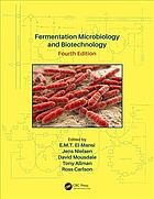 Fermentation Microbiology and Biotechnology, Fourth Edition