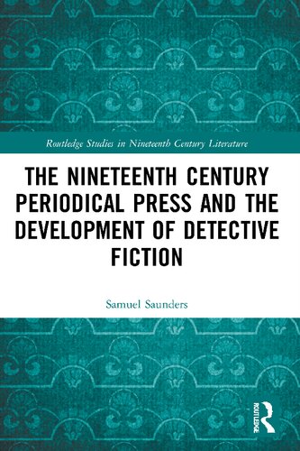 NINETEENTH-CENTURY PERIODICAL PRESS AND THE DEVELOPMENT OF DETECTIVE FICTION.