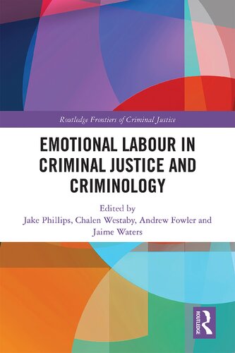 Emotional labour in criminal justice and criminology