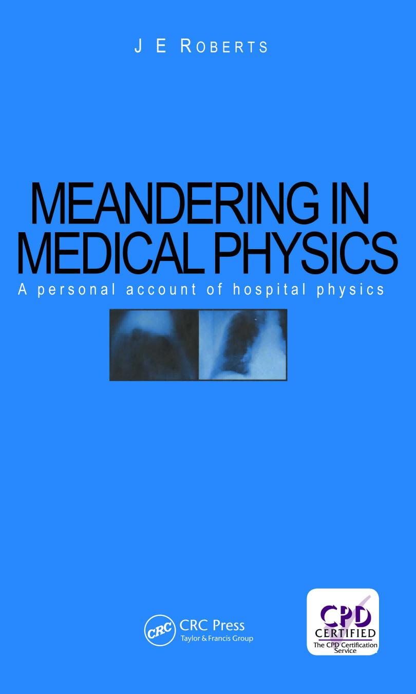 Meandering in medical physics : a personal account of hospital physics